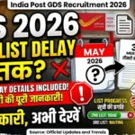 GDS 2026 Merit List Delay